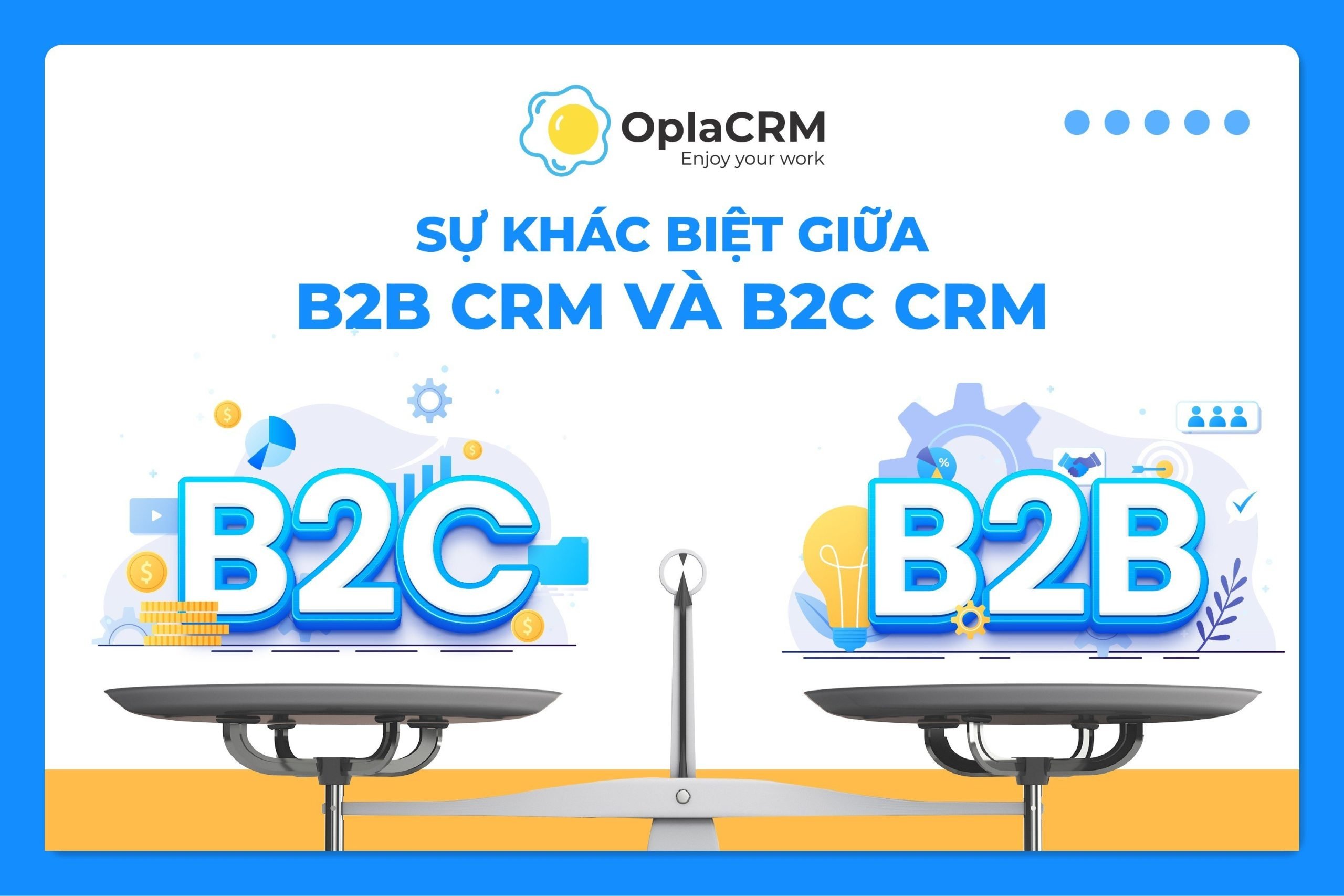 OplaCRM phần mềm B2B CRM
